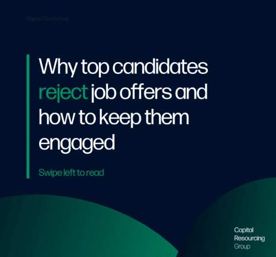 Why top candidates reject job offers and how to keep them engaged